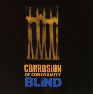 Corrosion of Conformity – Blind