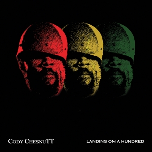 Chesnutt, Cody – Landing On a Hundred