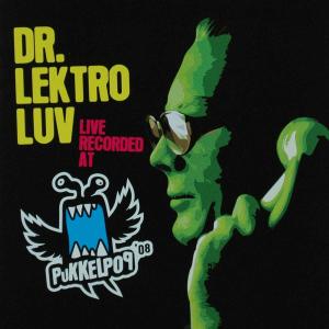 Dr. Lektroluv – Live Recorded At Pukkelpop '08