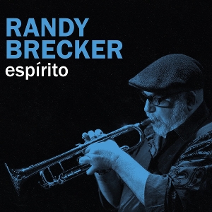 Brecker, Randy – Espirito