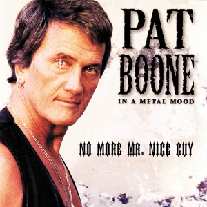 Boone, Pat – In a Metal Mood: No More Mr. Nice Guy
