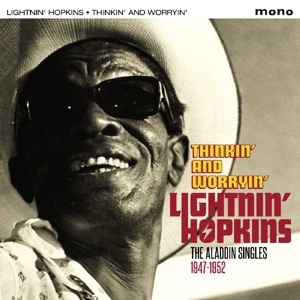 Lightnin' Hopkins – Thinkin' and Worryin'