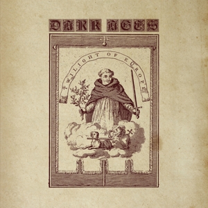 Dark Ages – Twilight of Europe