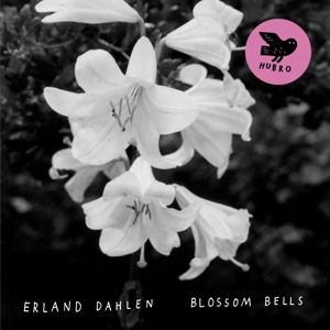 Dahlen, Erland – Blossom Bells