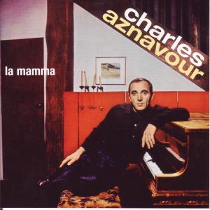 Aznavour, Charles – La Mamma