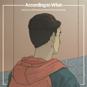 According To What – A Time You Felt Insecure Around All Your Friends