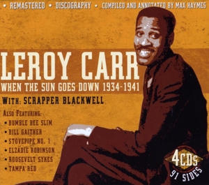 Carr, Leroy & Scrapper Blackwell – When the Sun Goes Down 1934-1941