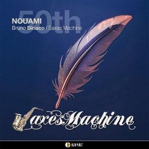 Biriaco, Bruno & Saxes Machine – Nouami 50th