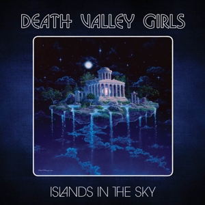 Death Valley Girls – Islands In the Sky