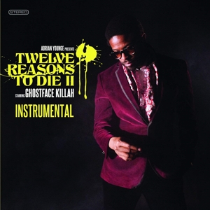 Ghostface Killah – 12 Reasons To Die Ii - Instrumentals