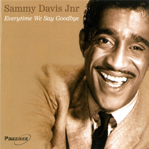 Davis Jr, Sammy – Everytime We Say Goodbye