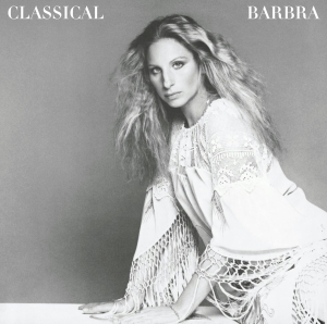 Streisand, Barbra – Classical Barbra (Re-Mastered)