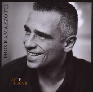 Ramazzotti, Eros – Ali E Radici