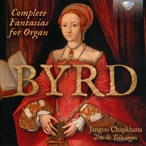Chapkhana, Jangoo – Byrd: Complete Fantasias For Organ