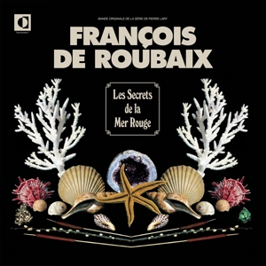 De Roubaix, Francois – Les Secrets De La Mer Rouge