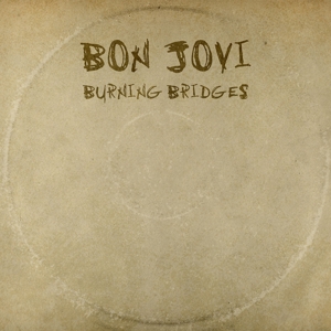 Bon Jovi – Burning Bridges