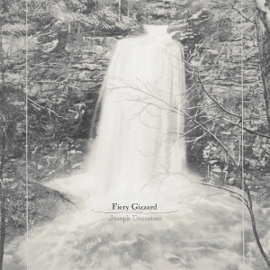 Decosimo, Joseph – Fiery Gizzard