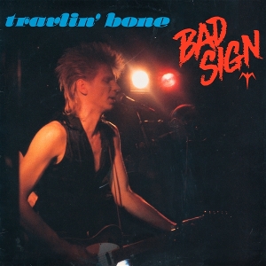 Bad Sign – Travlin'bone