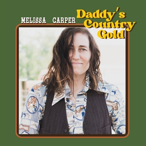 Carper, Melissa – Daddy's Country Gold