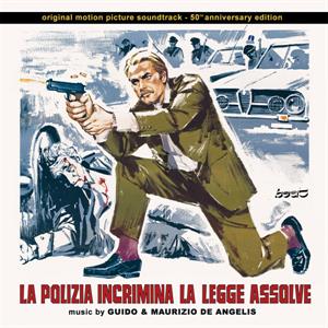 Guido & Maurizio De Angelis – La Polizia Incrimina La Legge Assolve