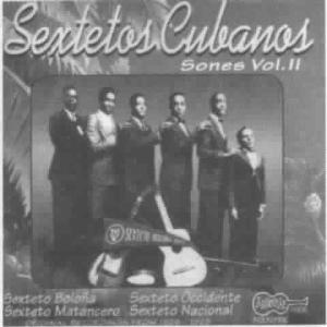 V/A – Sextetos Cubanos: Sones Vol. Ii