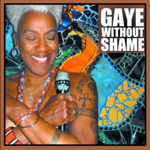 Adegbalola, Gaye – Gaye Without Shame