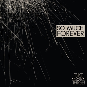 Bike For Three – So Much Forever