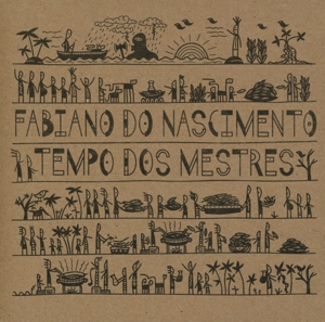 Nascimento, Fabiano Do – Tempo Dos Mestres