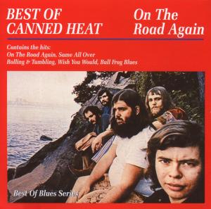 Canned Heat – On the Road Again - Best of