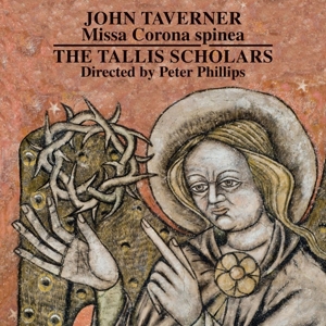 Taverner, J. – Missa Corona Spinea
