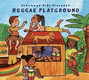 Putumayo Kids Presents – Reggae Playground