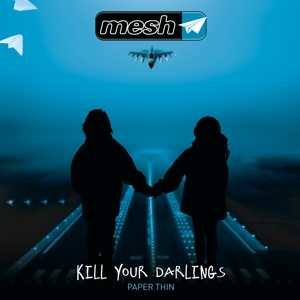 Mesh – Kill Your Darlings