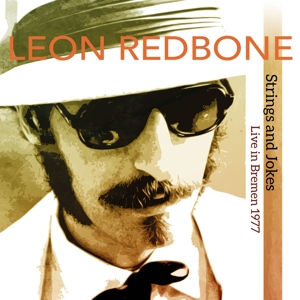 Redbone, Leon – Strings and Jokes - Live In Bremen 1977