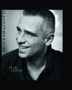 Ramazzotti, Eros – Ali E Radici