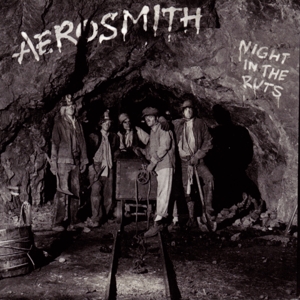 Aerosmith – Night In the Ruts