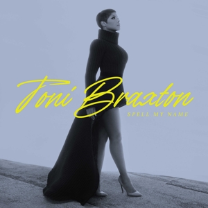Braxton, Toni – Spell My Name