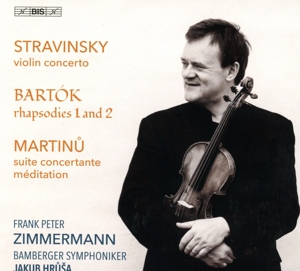 Bamberger Symphoniker & Frank Peter Zimmermann & Jakub Hrusa – Stravinsky Bartok Martinu: Concertante Masterworks