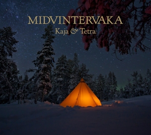 Kaja & Tetra – Midvintervaka