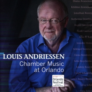 V/A – Louis Andriessen: Chamber Music At Orlando