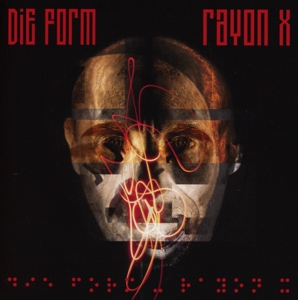 Die Form – Rayon X