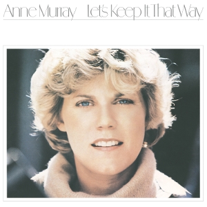Murray, Anne – Let's Keep It That Way