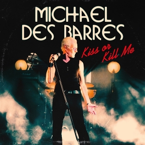 Barres, Michael Des – 7-Kiss or Kill Me