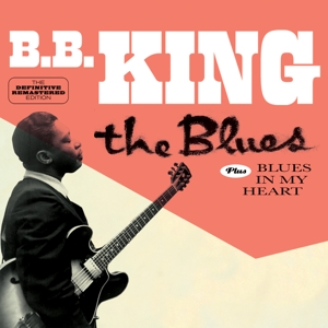 King, B.B. – Blues/Blues In My Heart