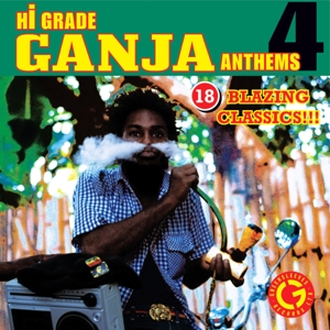 V/A – Hi Grade Ganja Anthems 4