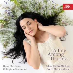 Blazikova, Hana – Albrici, Biber, Capricornus, Kapsberger & Otradovic: a Lily Among Thorns