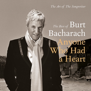 Bacharach, Burt – Burt Bacharach: Anyone Who Had a Heart - the Art O