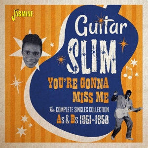 Guitar Slim – You're Gonna Miss Me