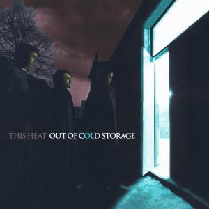 This Heat – Out of Cold Storage