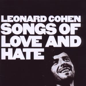 Cohen, Leonard – Songs of Love and Hate