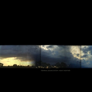 Terminal Sound System – Heavy Weather